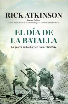 El Día De La Batalla - Rick Atkinson