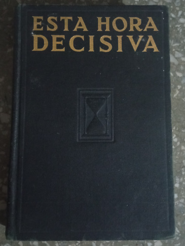 Esta Hora Decisiva - Roberto León Odom