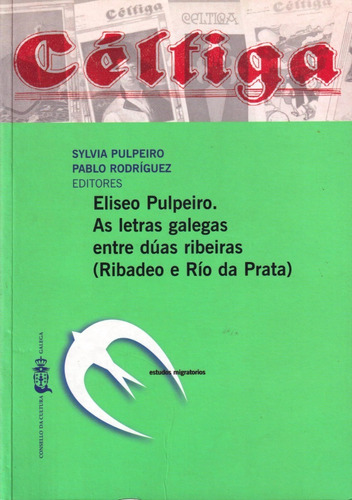 Cétiga, E. Pulpeiro: Letras Gallegas Rio De La Plata 