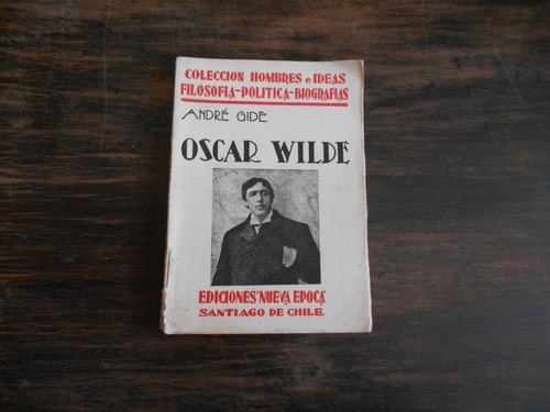 Óscar Wilde.       André Gide.              Primera Edición.
