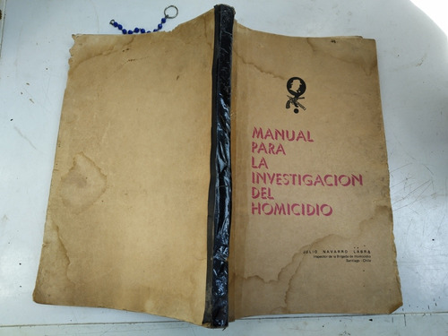 Manual Para Investigación Homicidi Julio Navarro 