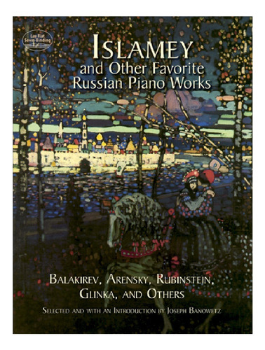 Islamey And Other Favorite Russian Piano Works: Balakirev, A