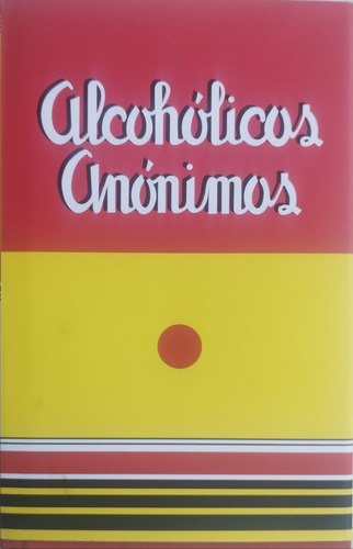 Alcohólicos Anónimos, Edición Especial 85° Aniversario.