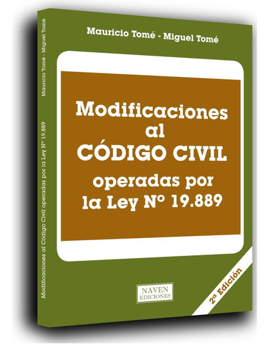 Modificaciones Al Código Civil Operadas Por La Ley N. 19889