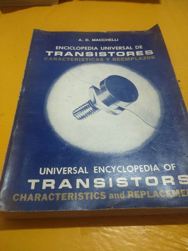 Enciclopedia Universal De Transistores Bilingue -macchelli