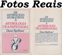 Comprar Livro Da Astrologia Humanista À Astrologia Transpessoal - Dane Rudhyar