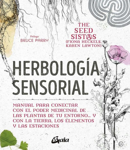 Herbologia Sensorial - Lawton Heckels