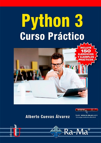 Phyton 3 Curso Práctico / Alberto Cuevas / Ediciones De La U