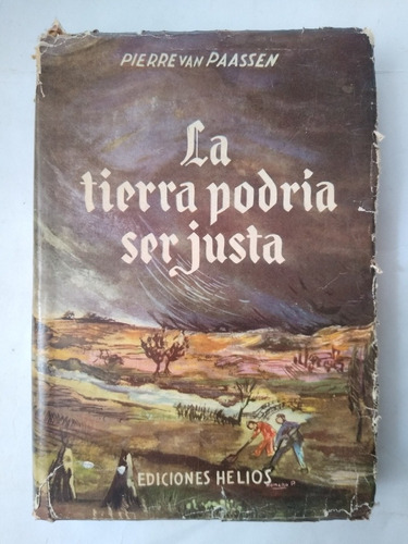 Pierre Van Paassen / La Tierra Podría Ser Justa