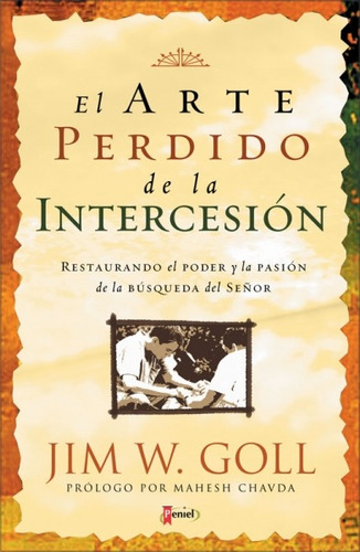 El Arte Perdido De La Intercesión