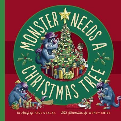 Libro Monster Needs A Christmas Tree - Paul Czajak