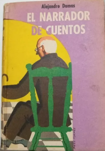 El Narrador De Cuentos, Alejandro Dumas