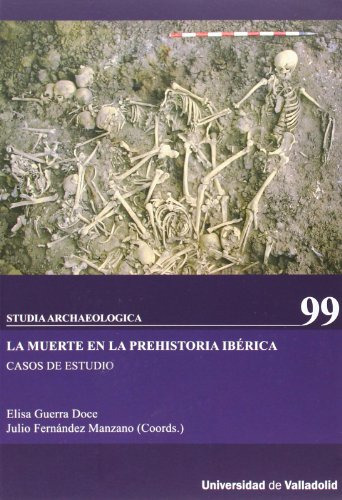 Libro La Muerte En La Prehistoria Iberica Casos De De Guerra