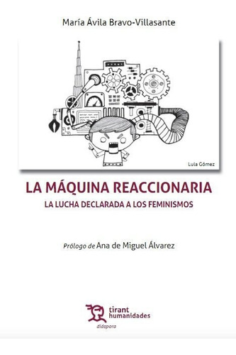 Libro La Maquina Reaccionaria La Lucha Declarada A Los Fe...