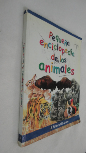 Pequeña Gran Enciclopedia De Los Animales - El Ateneo 