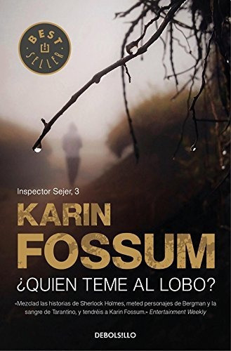 Quien Teme Al Lobo - He Who Fears The Wolf, De Karin Fossum. Editorial Debolsillo, Tapa Blanda En Español, 2011