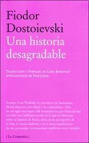 Historia Desagradable, Una - Fiodor Mijailovich Dostoievski