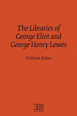 Libro The Libraries Of George Eliot And George Henry Lewe...