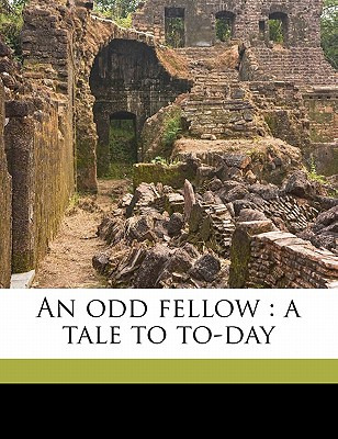 Libro An Odd Fellow: A Tale To To-day - Soper, T. N.