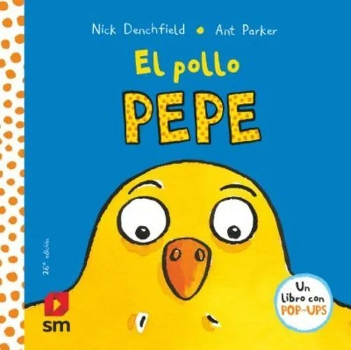 El Pollo Pepe / Nick Denchfield Pop-ups (*)