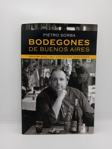 Bodegones De Buenos Aires - Pietro Sorba 