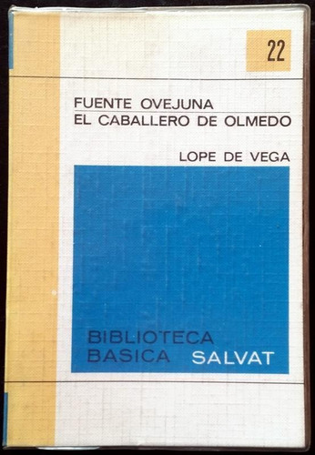 El Caballero De Olmedo / Fuente Ovejuna