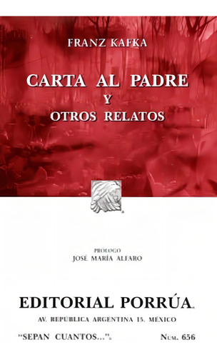 Carta Al Padre Y Otros Relatos, De Kafka, Franz. Editorial Porrúa México En Español