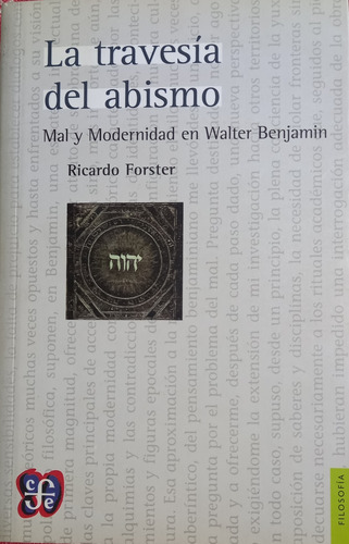 La Travesía Del Abismo Mal Y Modernidad En Walter Benjamin