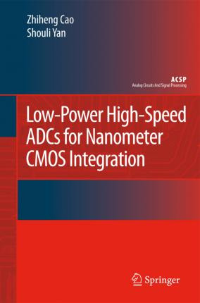 Libro Low-power High-speed Adcs For Nanometer Cmos Integr...
