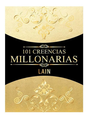 101 Creencias Millonarias-laín García Calvo(nuevo Y Sellado)