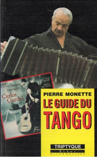 Pierre Monette - Le Guide Du Tango - Libro En Frances&-.