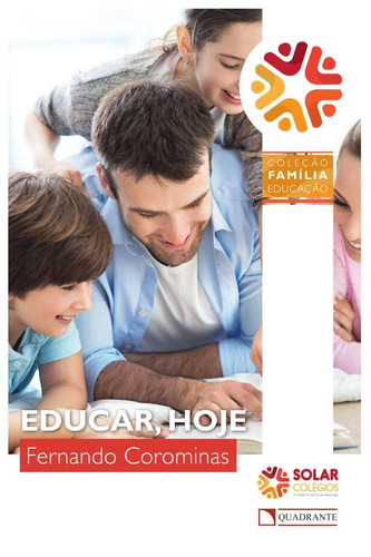 Educar, hoje, de Corominas, Fernando. Quadrante Editora, capa mole em português, 2017