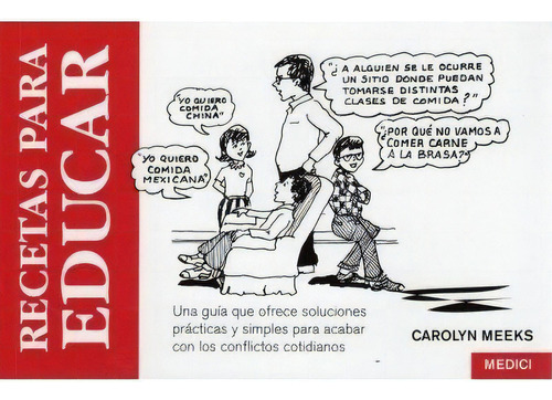 Recetas Para Educar, De Meeks, Carolyn. Editorial Medici, Tapa Blanda En Español