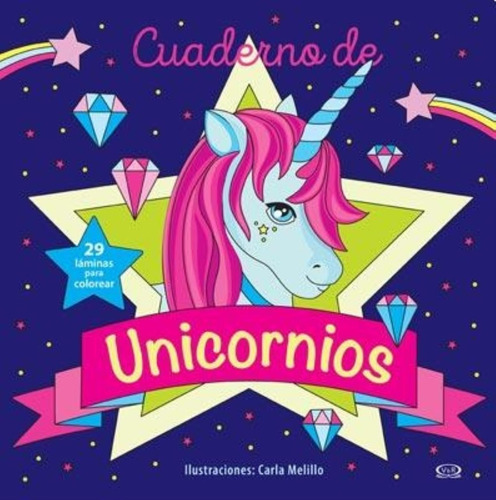 Cuaderno De Unicornios - 29 Laminas Para Colorear