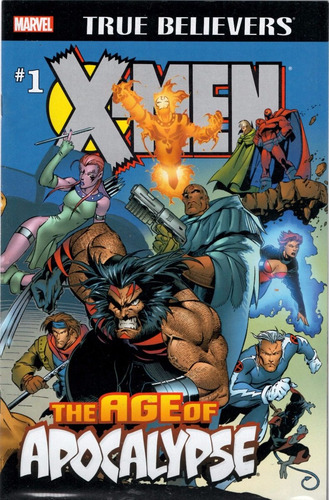 X Men The Age Of Apocalypse Num 1 True Believers Marvel Comi