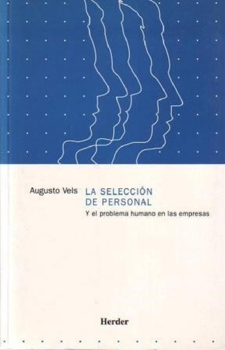 Libro - Seleccion De Personal Y El Problema Humano En Las E