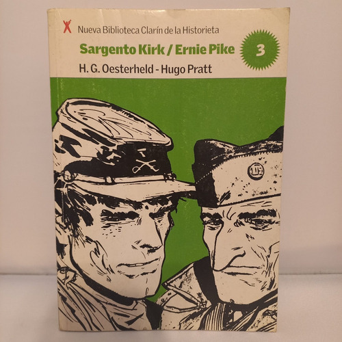 Hugo Pratt / Oesterheld - Sargento Kirk - Clarin Historieta