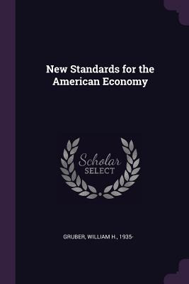 Libro New Standards For The American Economy - Gruber, Wi...