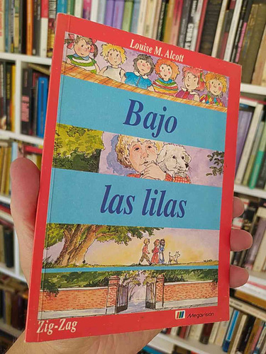 Bajo Las Lilas  Louise M. Alcott  Megavisión, Zig-zag.