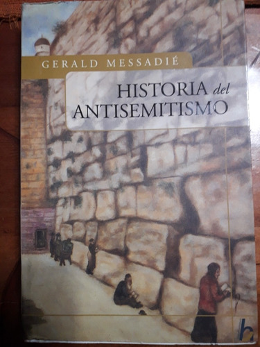 Historia Del Antisemitismo