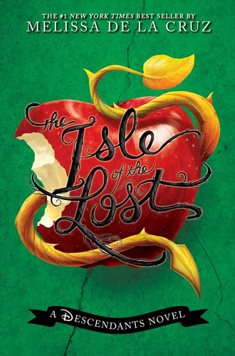 The Isle of the Lost (A Descendants Novel, Vol. 1), de De La Cruz Melissa. Editorial Disney-Hyperion, tapa dura en inglés, 2015