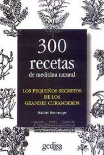 300 Recetas De Medicina Natural, De Bontemps. Editorial Gedisa, Tapa Blanda En Español