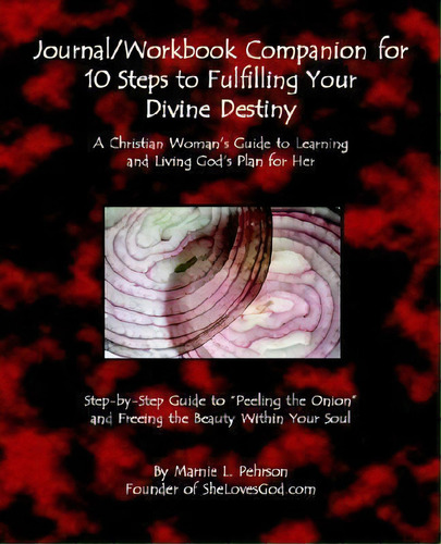 Journal/workbook Companion For 10 Steps To Fulfilling Your Divine Destiny, De Marnie L Pehrson. Editorial C E S Business Consultants, Tapa Blanda En Inglés