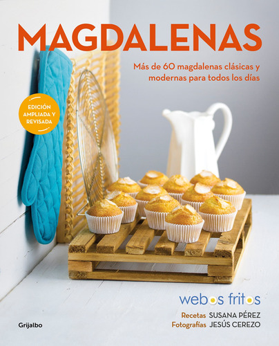 Magdalenas (webos Fritos) - Pérez, Susana  - *