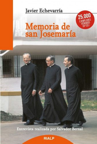 Memoria De San Josemaría - Echevarría Rodríguez , Javier