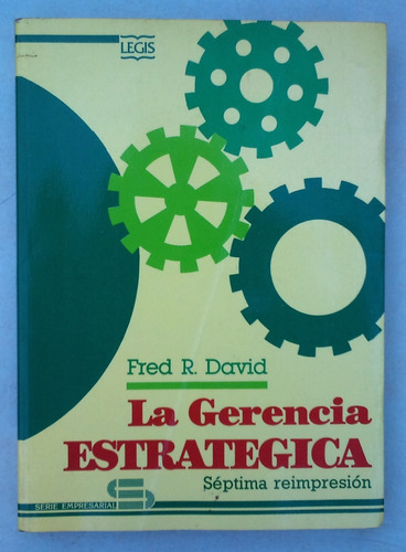 Libro La Gerencia Estratégica Fred David