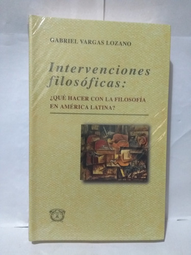 Intervenciones Filosoficas Que Hacen Con... .- Vargas Lozano
