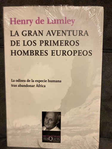 La Gran Aventura De Los Primeros Hombres Europeos. Lumley