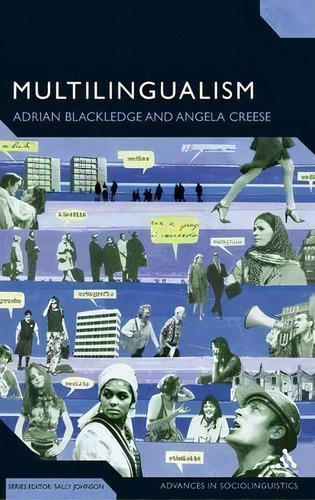 Multilingualism : A Critical Perspective, De Professor Adrian Blackledge. Editorial Bloomsbury Publishing Plc, Tapa Dura En Inglés