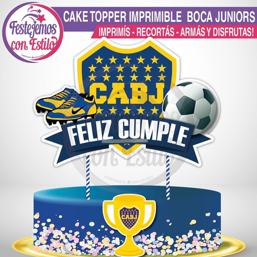 Kit Imprimible Cake Topper Para Torta Fútbol Boca Juniors